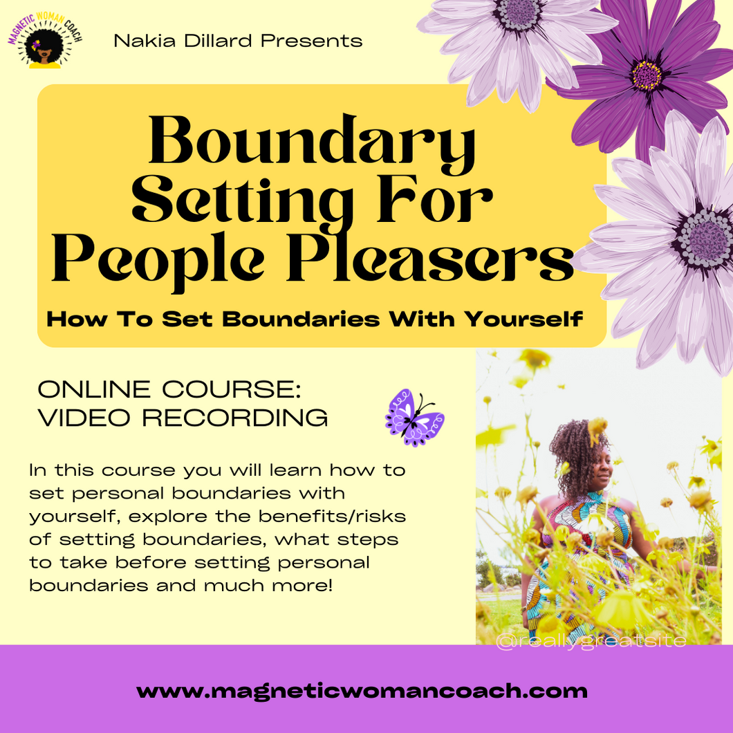 Boundaries For People Pleasers Course: How To Set Boundaries With Yourself!