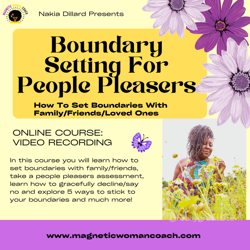 Boundaries For People Pleasers Course: How To Set Boundaries With Family/Friends!