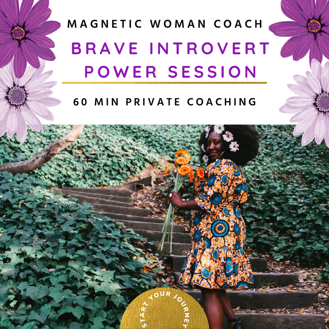 Magnetic Woman Brave Introvert 60-minute power session